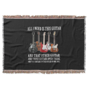Guitar | All I Need Is This Guitar Any Musician Throw Blanket