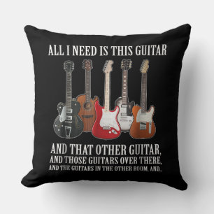 Guitar All I Need Is This Guitar Any Musician Throw Pillow