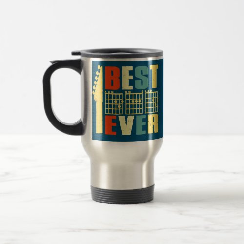 Guitar Best Dad Ever Chord Guitarist Fathers Day Travel Mug