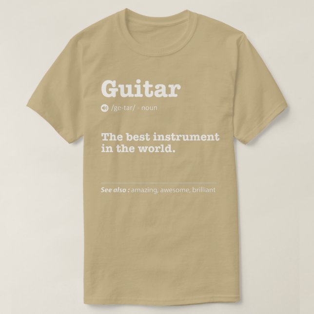 Guitar Definition The Best Instrument In The World T-Shirt (Design Front)