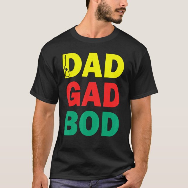 Guitar Father Figure Dad Bod Day  Dadgadbod Guitar T-Shirt (Front)