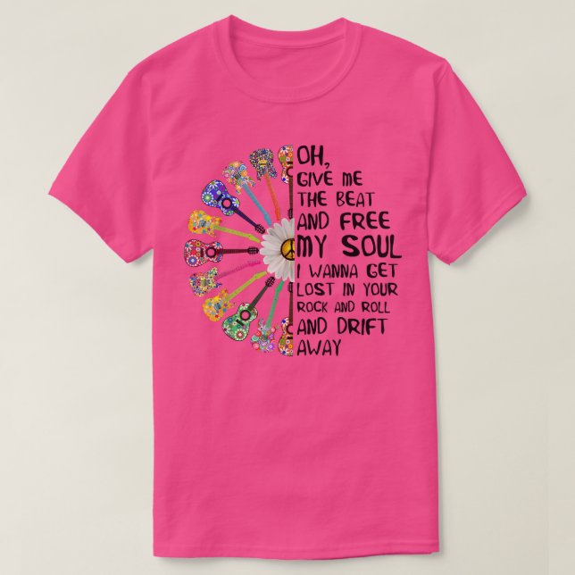Guitar Give Me The Beat And Free My Soul Hippie  T-Shirt (Design Front)