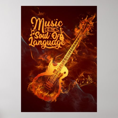 Guitar in fire  Music is the soul of language  Poster