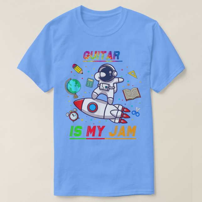 Guitar Is My Jam  Astronaut Back to School Eplore  T-Shirt (Design Front)