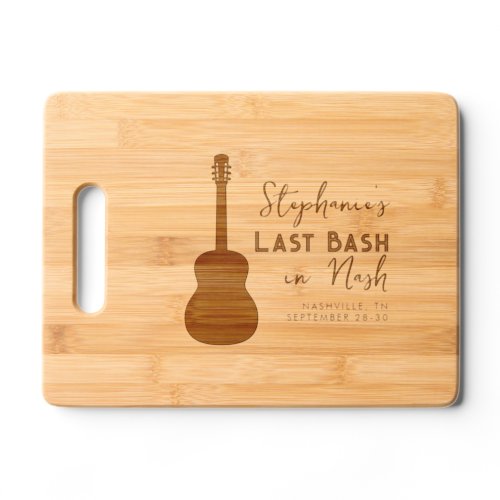Guitar Last Bash in Nash Bachelorette   Cutting Board
