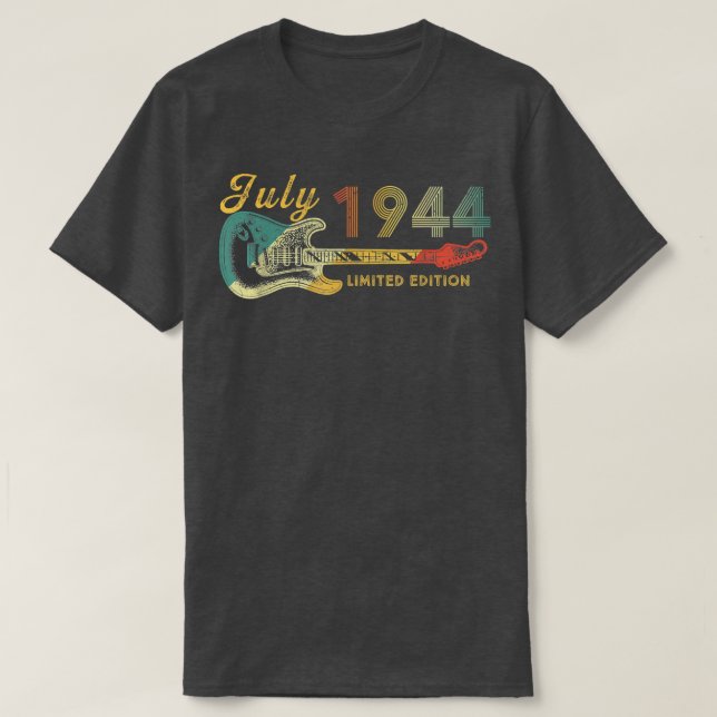 Guitar Lover 78 Year Old Gifts July 1944 Limited E T-Shirt (Design Front)