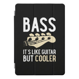 Guitar Lover | Bass It’s Like Guitar But Cooler iPad Pro Cover