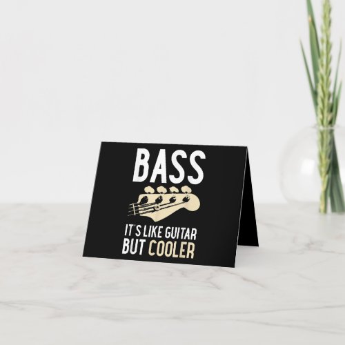 Guitar Lover  Bass Its Like Guitar But Cooler Thank You Card