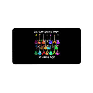 Guitar Lover   You Can Never Have To Much Bass Label