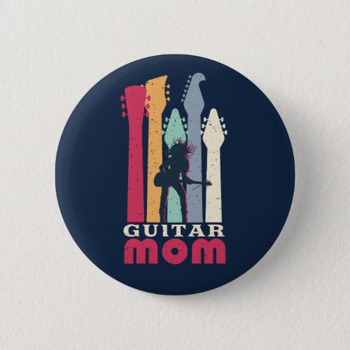 Guitar Mom Cool Vintage Retro Guitarist Mother Button