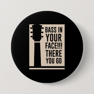 Guitar Music Bass In Your Face Button