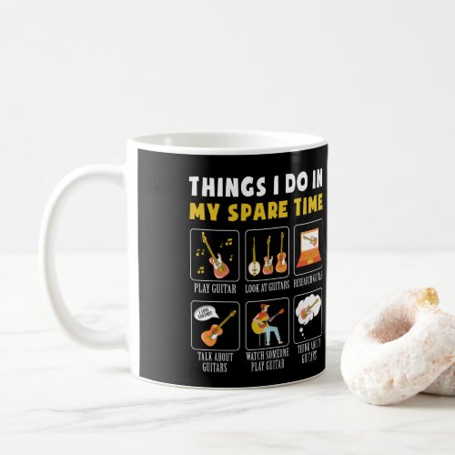 Guitar Music Lover Things I Do In My Spare Time Coffee Mug