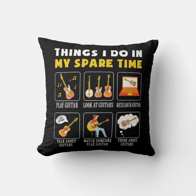 Guitar Music Lover Things I Do In My Spare Time  Throw Pillow (Front)