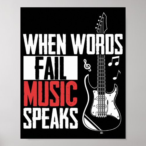 Guitar Music Lover When Words Fail Music Speaks Poster