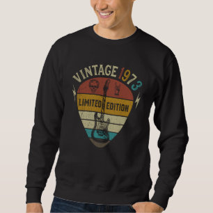 Guitar Player 50th Birthday Best of 1973 Sweatshirt