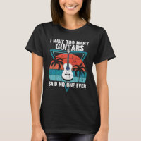 Guitar Player Funny T-Shirt Guitarist Musician Tee