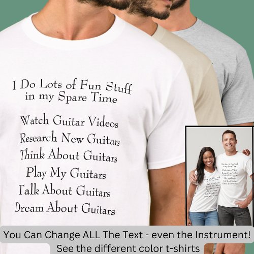 Guitar Player Lover _ What I Do in Spare Time T_Shirt