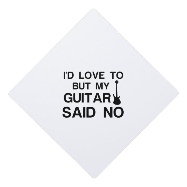 GUITAR SAID NO GRADUATION CAP TOPPER (Front)