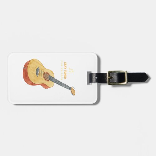Guitar Stay Tuned Luggage Tag