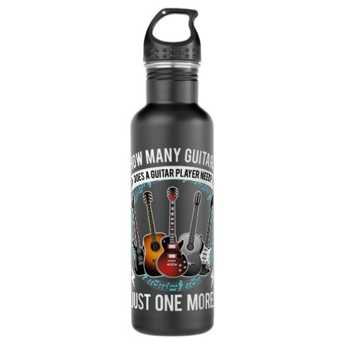 Guitar T How Many Guitars Gift For Guitar Player  Stainless Steel Water Bottle