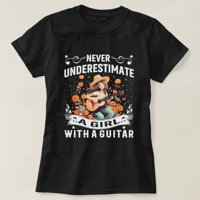 Guitar T-Shirt Never Underestimate a Girl women (Design Front)