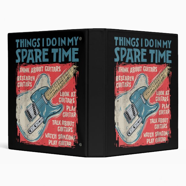 Guitar Things I Do In My Spare Time Funny Electric 3 Ring Binder (Background)