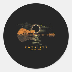 Guitar Totality 04 08 24 Total Solar Eclipse 2024  Classic Round Sticker