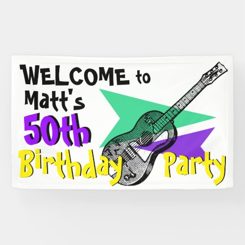 Guitar Welcome to 50th Birthday Party Banner