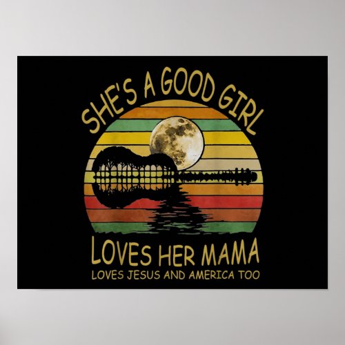 Guitar Whisper She Is A Good Girl Loves Her Mama Poster