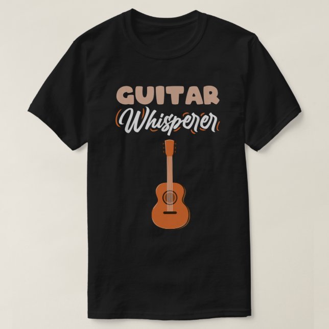 Guitar Whisperer Guitar Player T-Shirt (Design Front)