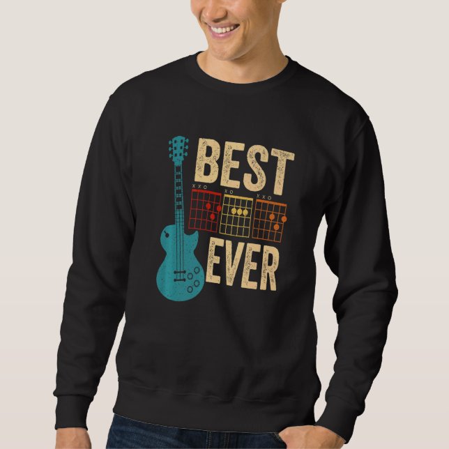 Guitarist Best Dad Ever D A D Chord Guitar Father' Sweatshirt (Front)