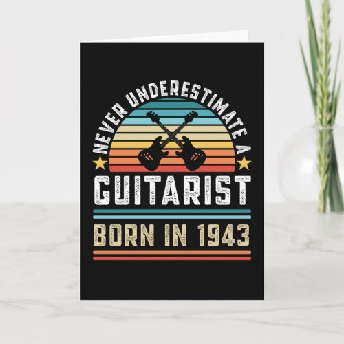 Guitarist born 1943 80th Birthday Guitar Gift Dad Card