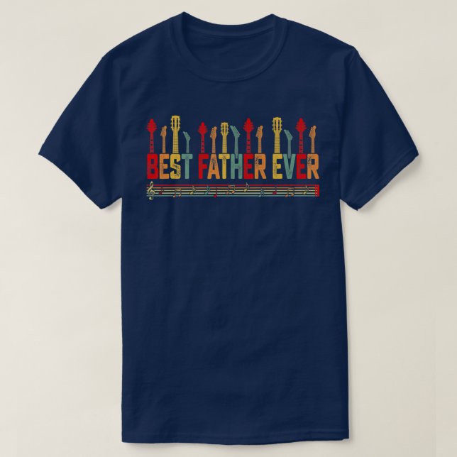 Guitarist Father Best Father Ever Guitar Fathers D T-Shirt (Design Front)