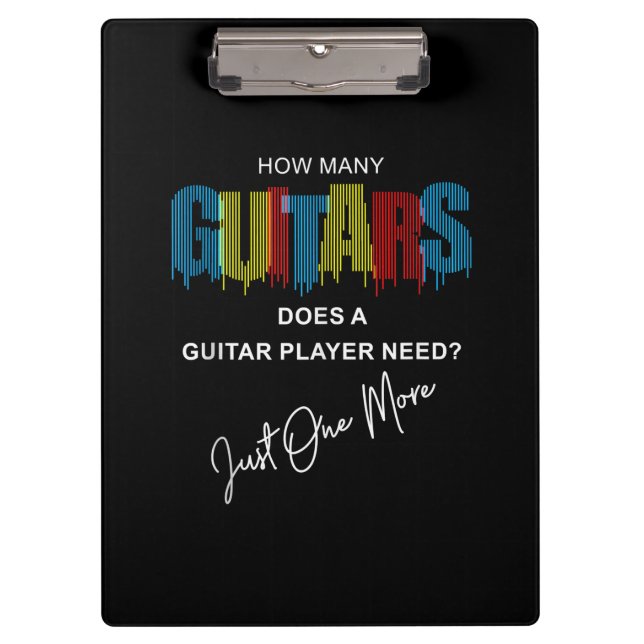 Guitarist How Many Guitars Does Birthday Clipboard (Front)