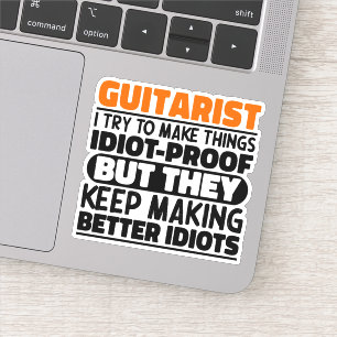 Guitarist I Try To Make Things Guitar Lover Funny Sticker
