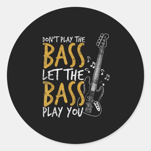 Guitarist Let The Bass Guitar Birthday Classic Round Sticker (Front)
