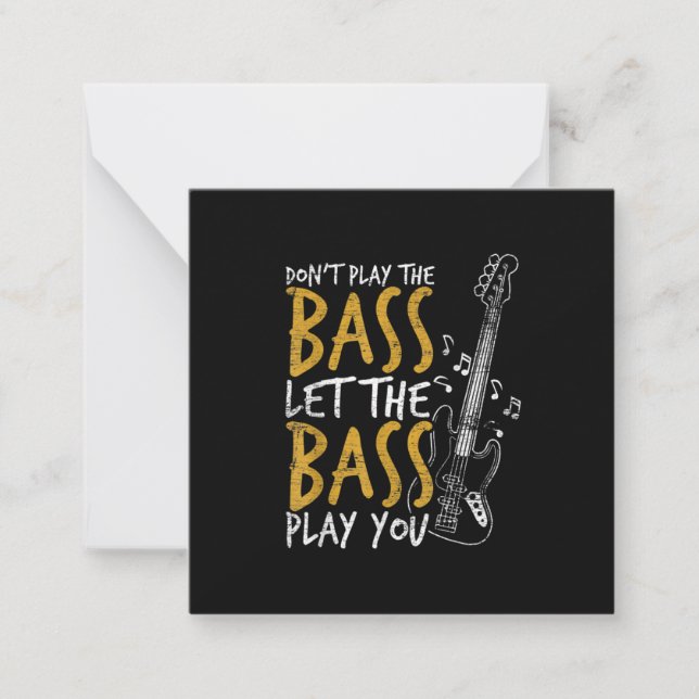 Guitarist Let The Bass Guitar Birthday Note Card (Front)