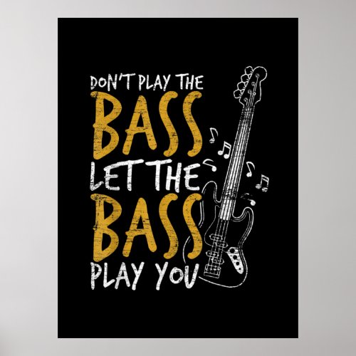 Guitarist Let The Bass Guitar Birthday Poster