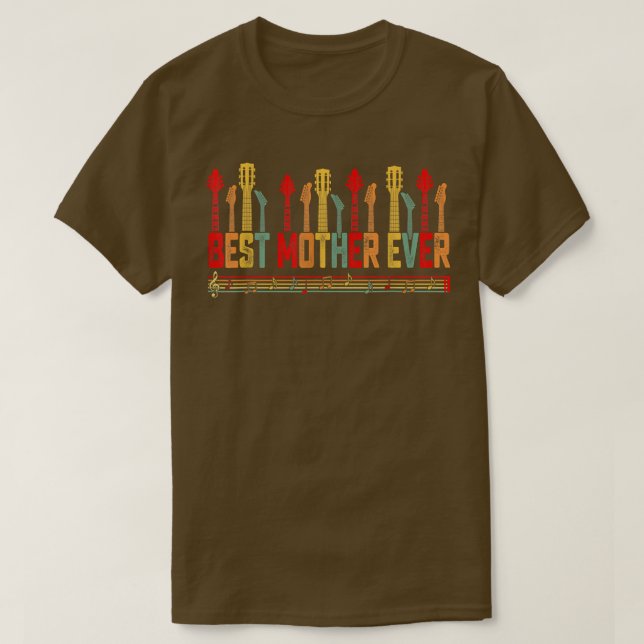 Guitarist Mother Best Mother Ever Guitar Mother's  T-Shirt (Design Front)