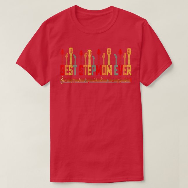 Guitarist Mother Best Stepmom Ever Guitar Mothers  T-Shirt (Design Front)