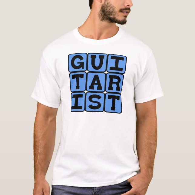 Guitarist, String Musician T-Shirt (Front)