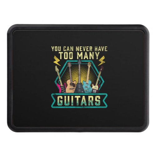 Guitarist You Can Never Have Too Many Guitars Xmas Hitch Cover