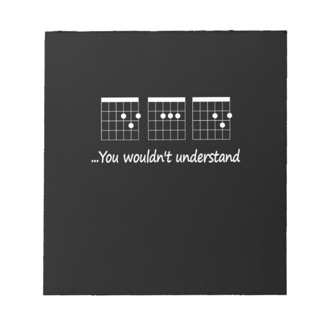 Guitarist You Would Not Understand Birthday Notepad (Front)