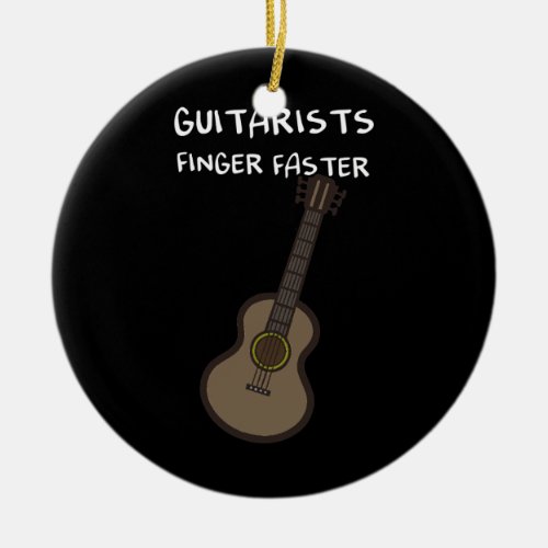 Guitarists finger faster  ceramic ornament