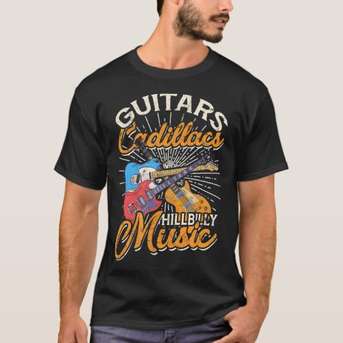 Guitars Cadillacs Hillbilly Music Countryongs And T_Shirt