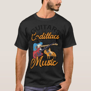 Guitars Cadillacs Hillbilly Music - Lyrics And Son T-Shirt