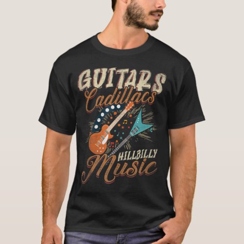 Guitars Cadillacs Hillbilly Music T_Shirt