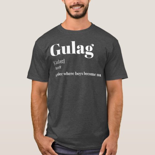 GULAG Definition Funny Gaming gamer meme Gift T_Shirt