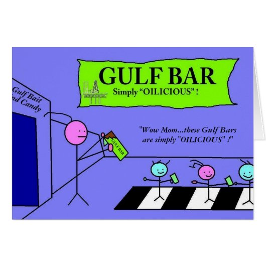 Gulf Bar...Simply "oilicious" ! (Front Horizontal)