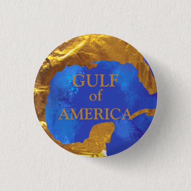 GULF OF AMERICA  BUTTON (Front)